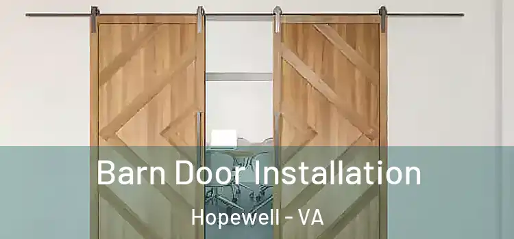 Barn Door Installation Hopewell - VA