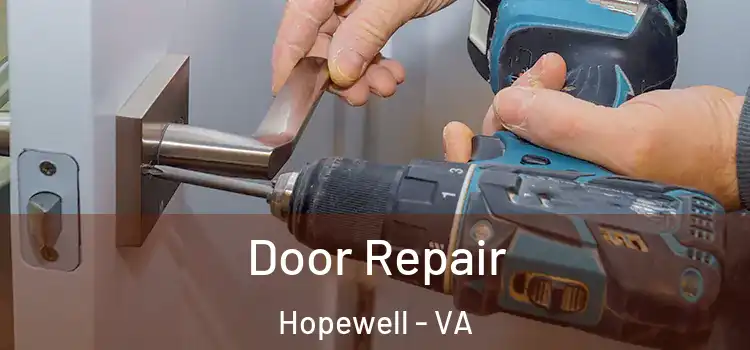 Door Repair Hopewell - VA