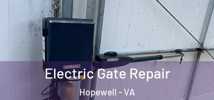 Electric Gate Repair Hopewell - VA